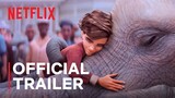The Magician’s Elephant _ Official Trailer _ Netflix Watch For Free ; Link In Descreption