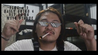 Vlog # 3 Daily Grind & Sit down with BigMoe