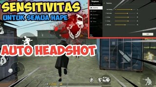 AUTO HEADSHOT ❗ SENSITIVITAS TERBAIK FREE FIRE UNTUK SEMUA HAPE