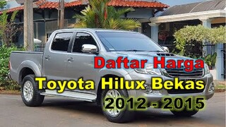 Daftar Harga Mobil Bekas Toyota Hilux Tahun 2012 - 2015 Murah Banget Bos Pokoknya Istimiwir