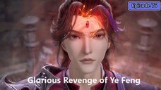 Glorious Revenge of Ye Feng Episode 76 Subtitle Indonesia