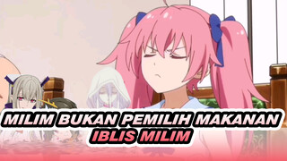 Milim Bukan Pemilih Makanan
Iblis Milim