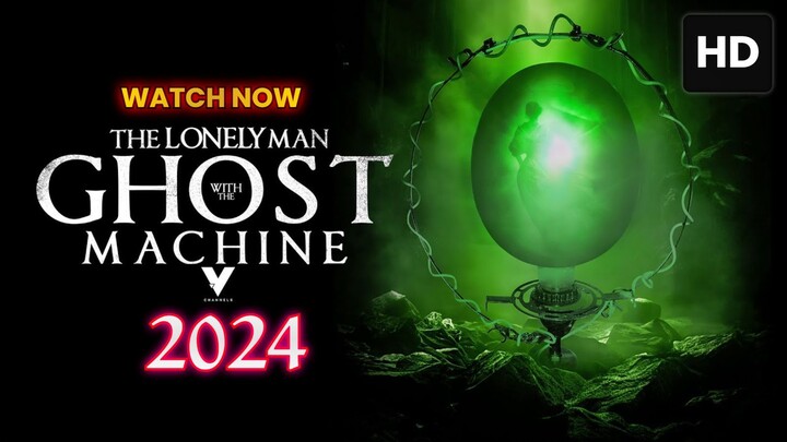 The Lonely Man with the Ghost Machine 2024 SUB INDO