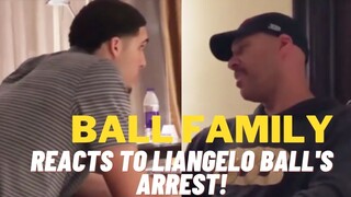 BALL FAMILY’S REACTION TO LIANGELO BALL GETTING ARRESTED!