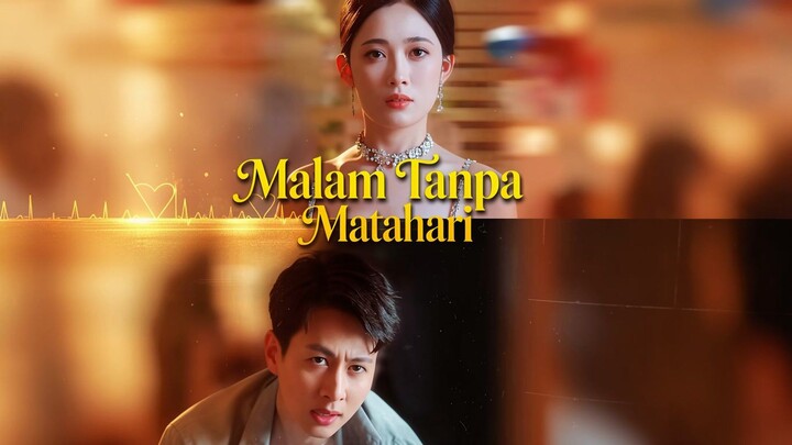 Malam Tanpa Matahari Full Bahasa Indonesia (MELO)