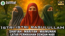 EPD 4 Tamat Istri istri Nabi Muhammad SAW Shafiah Mariyah Maimunah