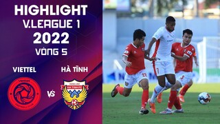 ⚽️ HIGHLIGHTS | VIETTEL - HÀ TĨNH | ĐÔI CÔNG MÃN NHÃN | VIETTEL BỊ TỪ CHỐI BÀN THẮNG ĐẦY TIẾC NUỐI