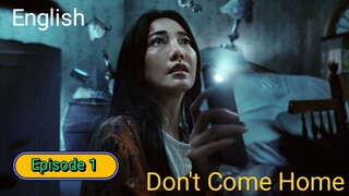 Don't Come Home 2024| Horror WebSeries Season 1| Episode 1