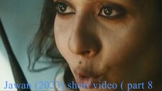 Jawan (2023) short video ( part 8)  video movie play #hdvideoseries #Jawan #ibrahimkhan_zerotokhan