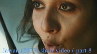 Jawan (2023) short video ( part 8)  video movie play #hdvideoseries #Jawan #ibrahimkhan_zerotokhan