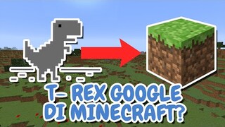 T-REX GOOGLE tapi di MINECRAFT