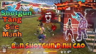 [Hightlights Free Fire] Phát Huy Tác Dụng Shotgun Không Dùng Skin | TK Sói