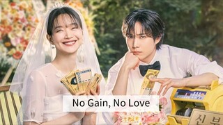 No Gain, No Love (2024)- Episode 6 English Sub.