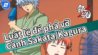 [Luật lệ để phá vỡ] Mùa 1 Gintoki Sakata/Kagura Cảnh vui nhộn_2