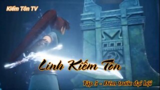 Linh Kiếm Tôn Tập 5 - Đêm trước đại hội