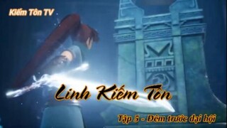 Linh Kiếm Tôn Tập 5 - Đêm trước đại hội