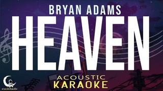 HEAVEN - Bryan Adams ( Acoustic Karaoke )