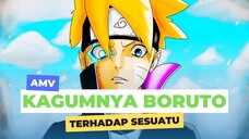 KAGUMNYA BORUTO TERHADAP SESUATU