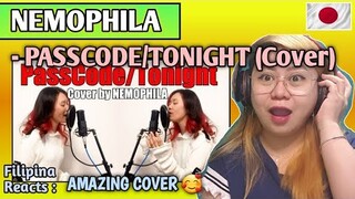 NEMOPHILA - PASSCODE/TONIGHT (Cover Song) || FILIPINA REACTS