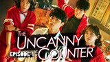 (Sub Indo) The Uncanny Counter Episode 1