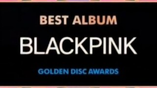 อัลบั้มยอดเยี่ยมอันดับที่ 37 ของ Golden Disc (รางวัลหลัก): แบล็คพิงค์