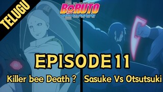 BORUTO EPISODE 11 : Sasuke Vs Otsutsuki , Killer bee's Death ? | Boruto in telugu  #teluguanime