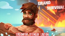 Bertahan Hidup Di Tengah Lautan |Grand Survival Part 1