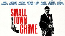 Small Town Crime (2018) SUB INDO