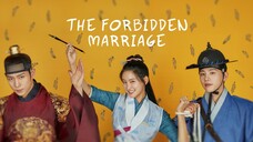 The Forbidden Marriage Episode 10 [Malay Sub]