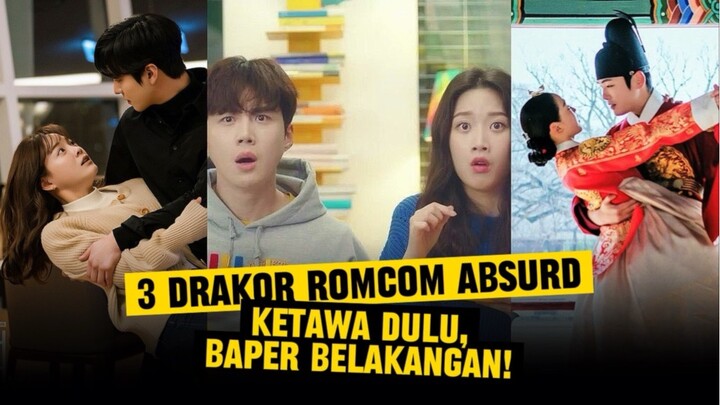ROMCOM ABSURD: KETAWA DULU, BAPER BELAKANGAN!
