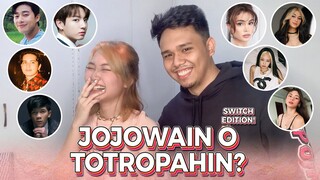 JOJOWAIN O TOTROPAHIN? SWITCH EDITION! | GABBY ANTONIO