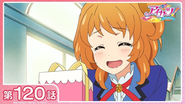 [Aikatsu!] Season 3 Episode 19 (Episode 120): "Star☆Valentine" | [1080P/Stereo]