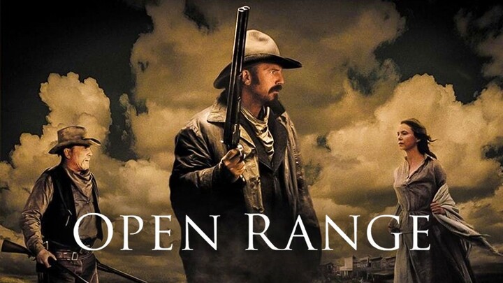 Watch Open Range Full Movie 2003 HD