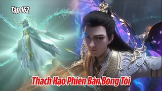 THẾ GIỚI HOÀN MỸ TẬP 162 VIETSUB THUYẾT MINH FULL HD | 完美世界 第162集 | Thạch Hạo Phiên Bản Hắc Ám