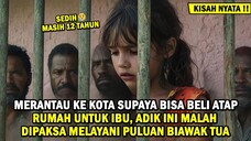 KISAH NYATA !! DEMI MEMBELI GENTENG UNTUK IBU AKU RELAKAN MASA DEPAN KU - Alur Cerita Film