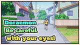 Doraemon|EP 657(Scene 1）Be careful with your eyes!