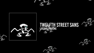 【Spongetwist】Twelfth Street Sans (ผู้แต่ง: LiterallyNoOne)