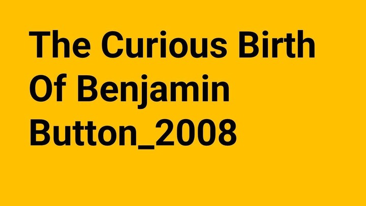The.Curious.Birth.Of.Benjamin.Button.2008