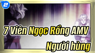 [7 Viên Ngọc Rồng AMV] Người hùng Tập 7_2