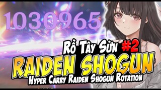 Rồ Tấy Sừn #2: Hướng Dẫn Rotation Team Raiden Shogun Hyper Carry - Tối ưu sát thương Ei | Bécon