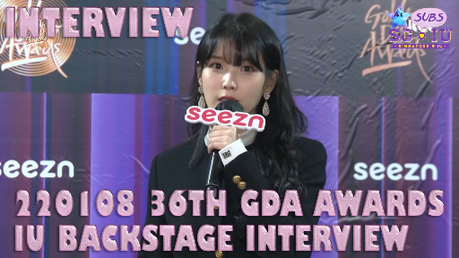 [Eng Sub][SG♥IU&IUTSC] 220108 IU - 36th Golden Disc Awards Backstage Interview