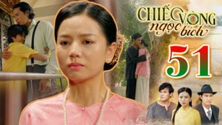 CHIẾC VÒNG NGỌC BÍCH TẬP 51 | Phim Bộ Tâm Lý Xã Hội Việt Nam 2025 | Phim Truyền Hình | THVLi PHIM