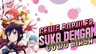 Rekomendasi Anime Dimana Cewe Populer Jatuh Cinta Dengan Cowo Biasa