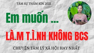 Chuyện thầm kín ,hay nhất , tâm sự , thư giãn, hài hước