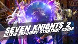 Elixir Refinery Strategy Guide (T1-T10) ~Ranged VS Melee Comp!~ | Seven Knights