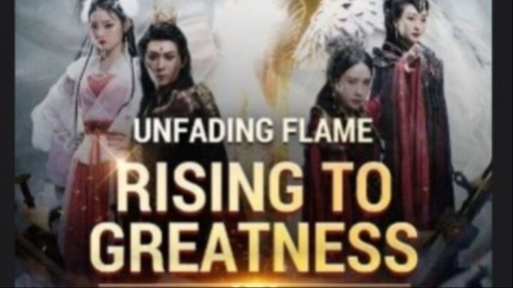 Unfading Flame Rise To Greatness
