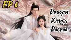 [ENG] EP 6 Dragon King's Decree