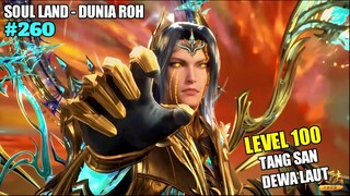 DEWA TANG SAN LEVEL 100 MENGGUNCANG DUNIA ROH - Alur Cerita Soul Land Dunia Roh