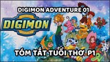 Recap Tuổi Thơ: Tóm Tắt Anime Digimon Adventure 01 Phần 1 | UO Anime