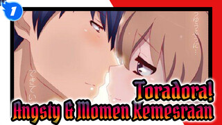 Toradora! Angsty + Momen Kemesraan_1